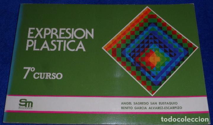 Libros de segunda mano: Expresi&oacute;n Pl&aacute;stica - 7&ordm; EGB - Ediciones SM (1979) - Foto 1