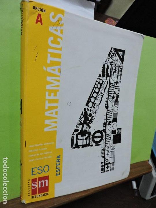 Libros de segunda mano: Matem&aacute;ticas opci&oacute;n A. 4&ordm; ESO. Ed. SM. Madrid 2008 - Foto 1