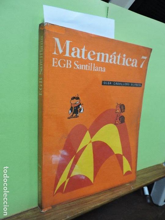 Libros de segunda mano: Matem&aacute;tica 7&ordm; EGB. Ed. Santillana. - Foto 1