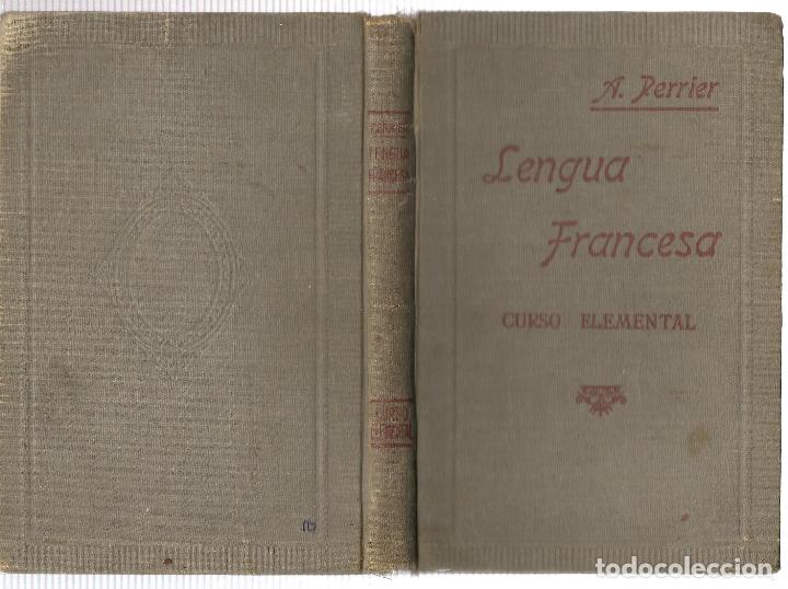 Libros de segunda mano: LENGUA FRANCESA. CURSO ELEMENTAL. ALPHONSE PERRIER.  (P/C17) - Foto 3