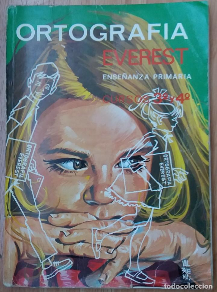 Libros de segunda mano: ORTOGRAF&Iacute;A EVEREST 1976 TERCERO Y CUARTO CURSOS DE ENSE&Ntilde;ANZA PRIMARIA