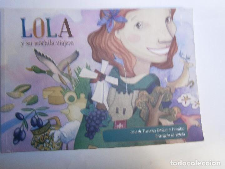 Gebrauchte B&uuml;cher: LOLA Y SU MOCHILA VIAJERA GUIA DE TURISMO ESCOLAR Y FAMILIAR PROVINCIA TOLEDO
