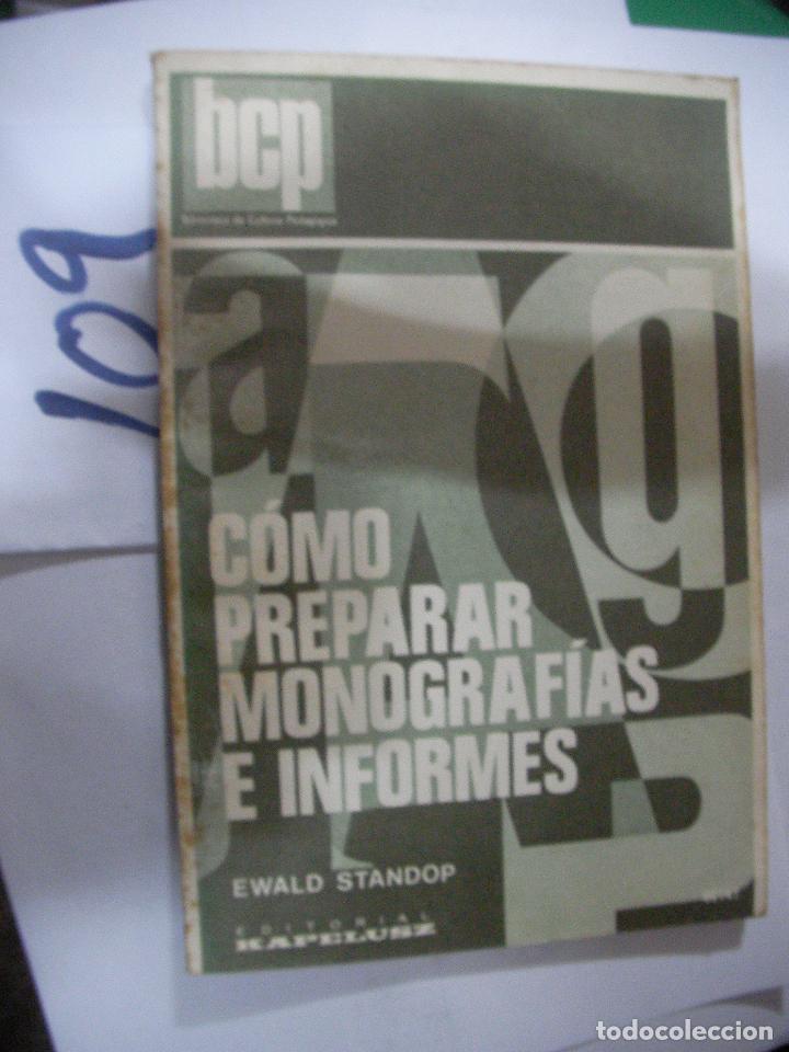 Libros de segunda mano: COMO PREPARAR MONOGRAFIAS E INFORMES - EWALD STANDOP - Foto 1