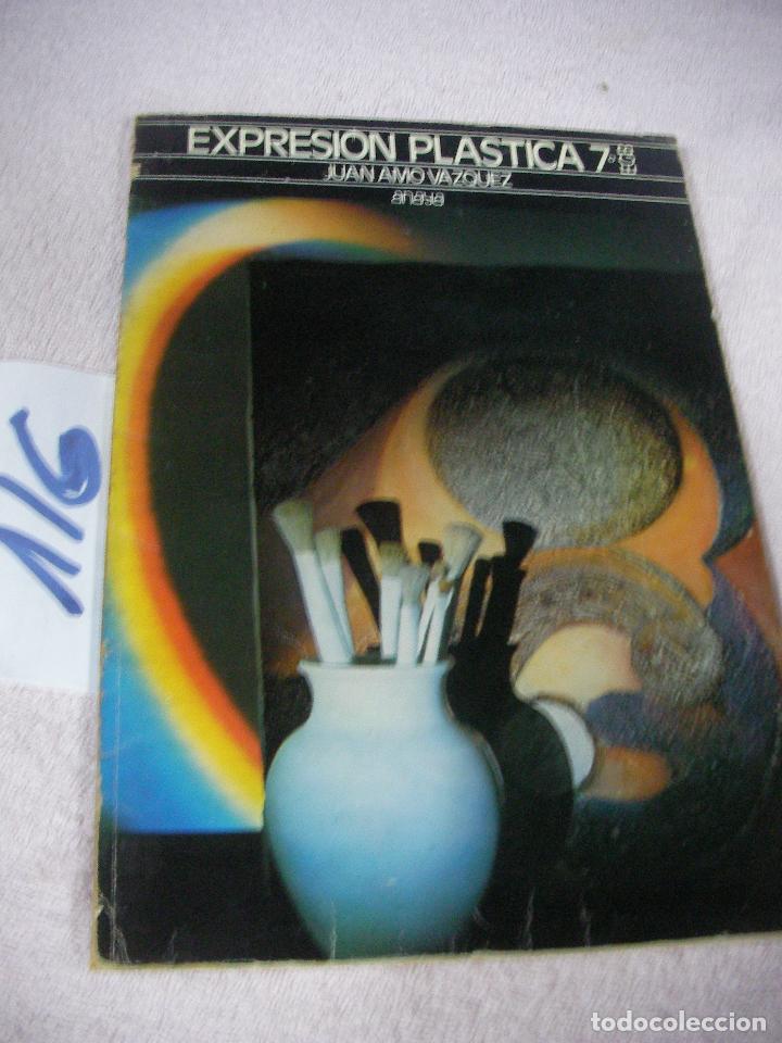 Libros de segunda mano: ANTIGUO LIBRO DE TEXTO - EXPRESION PLASTICA 7&ordm; EGB - Foto 1
