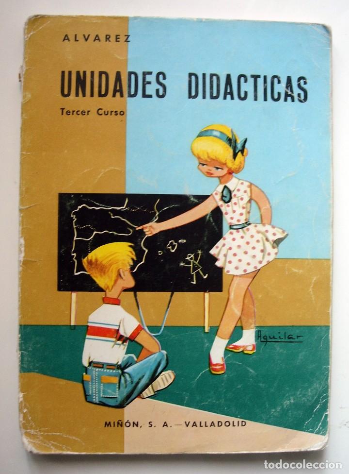 Libros de segunda mano: Libro de texto - UNIDADES DID&Aacute;CTICAS ALVAREZ 3&ordm; CURSO EDIT. MI&Ntilde;ON 1966 - Foto 1