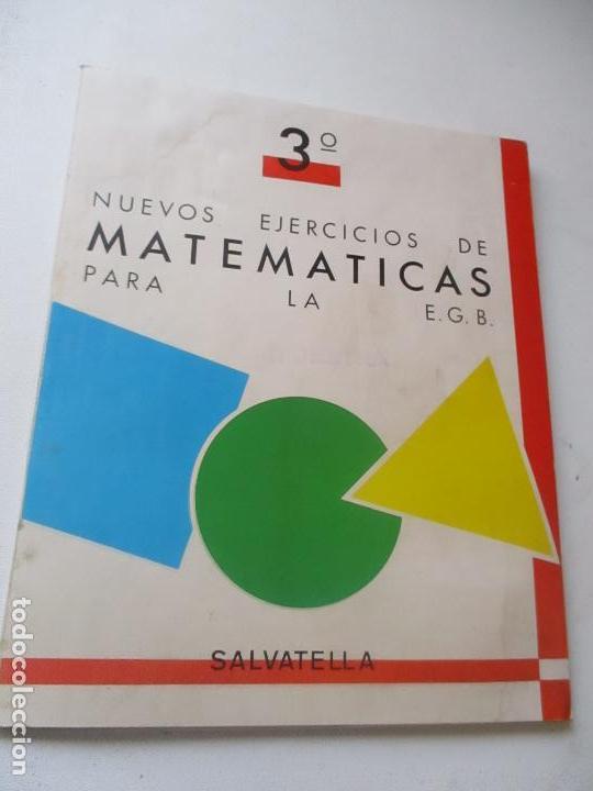 Libros de segunda mano: NUEVOS EJERCICIOS DE MATEM&Aacute;TICAS PARA LA EGB, 3&ordm;- SALVATELLA - Foto 1