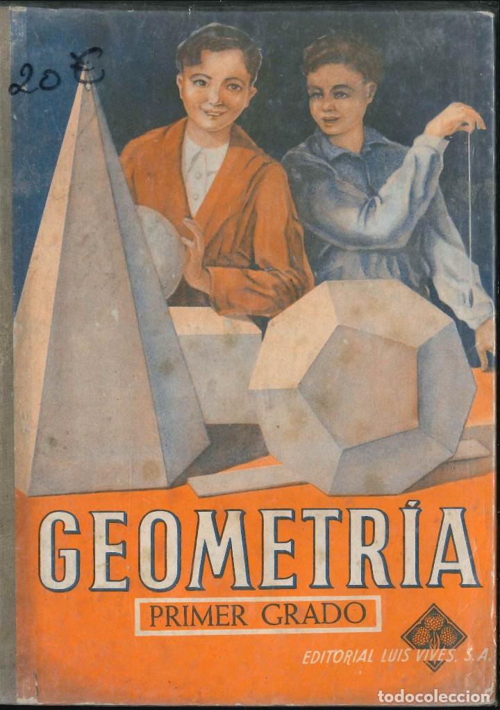 Libros de segunda mano: GEOMETR&Iacute;A PRIMER GRADO EDITORIAL LUIS VIVES - Foto 1