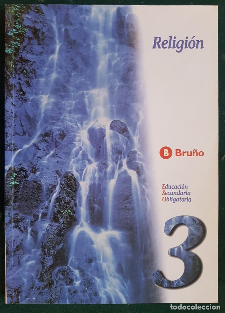 Libros de segunda mano: RELIGI&Oacute;N - 3&ordm; ESO - EDICIONES BRU&Ntilde;O - Foto 1
