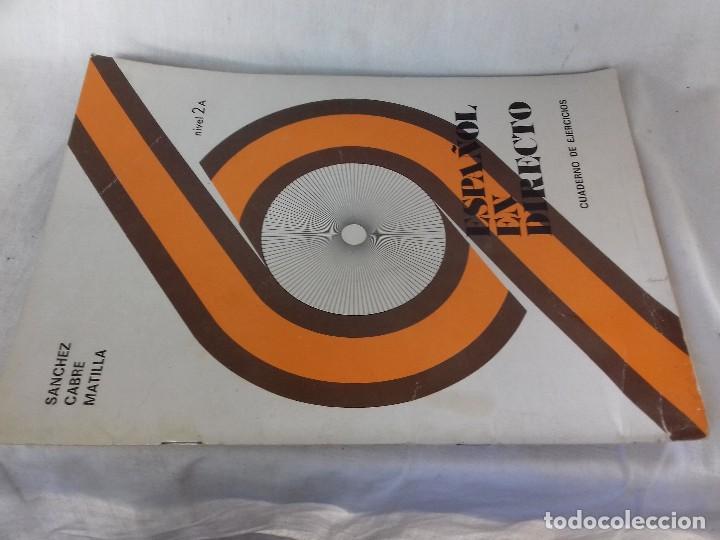 Libros de segunda mano: ESPA&Ntilde;OL EN DIRECTO-CUADERNO DE EJERCICIOS-NIVEL 2A- - Foto 1