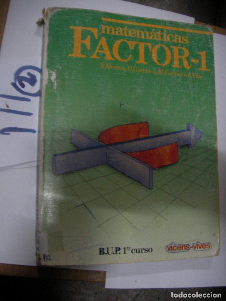 Libros de segunda mano: ANTIGUO LIBRO DE TEXTO - MATEMATICAS 1&ordm; BUP FACTOR-1 - Foto 1