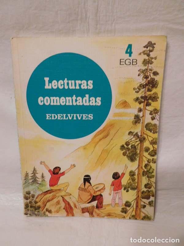 Libros de segunda mano: Libro Lecturas comentadas Edelvives 4&ordm; EGB. A&ntilde;o 1982. Primera edici&oacute;n. - Foto 1