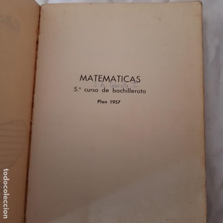 Libros de segunda mano: MATEMATICAS -ED. BRU&Ntilde;O - 5&ordm; CURSO BACHILLERATO - 1957 - Foto 2