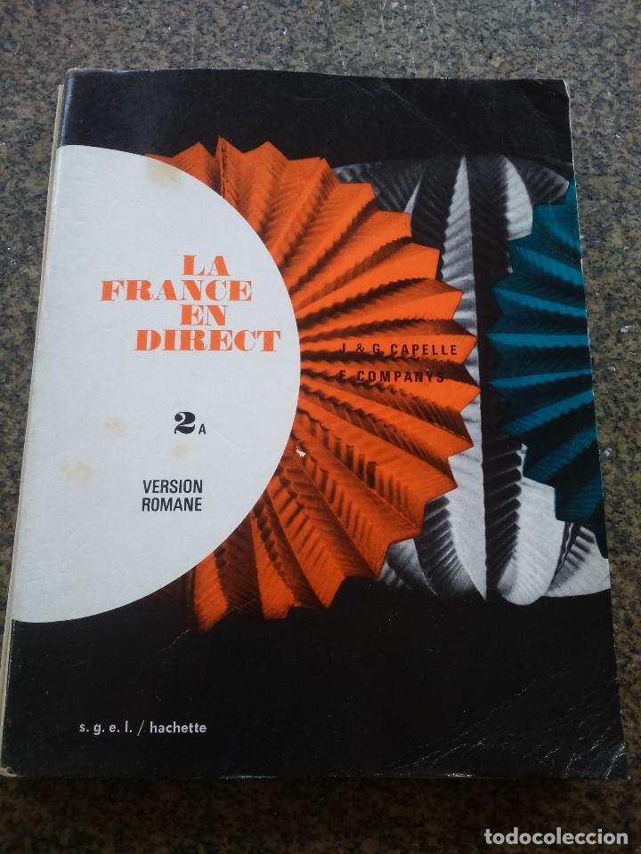 Libros de segunda mano: LA FRANCE EN DIRECT -- 2&ordm;A -- VERSION ROMANE -- 1976 -- - Foto 1