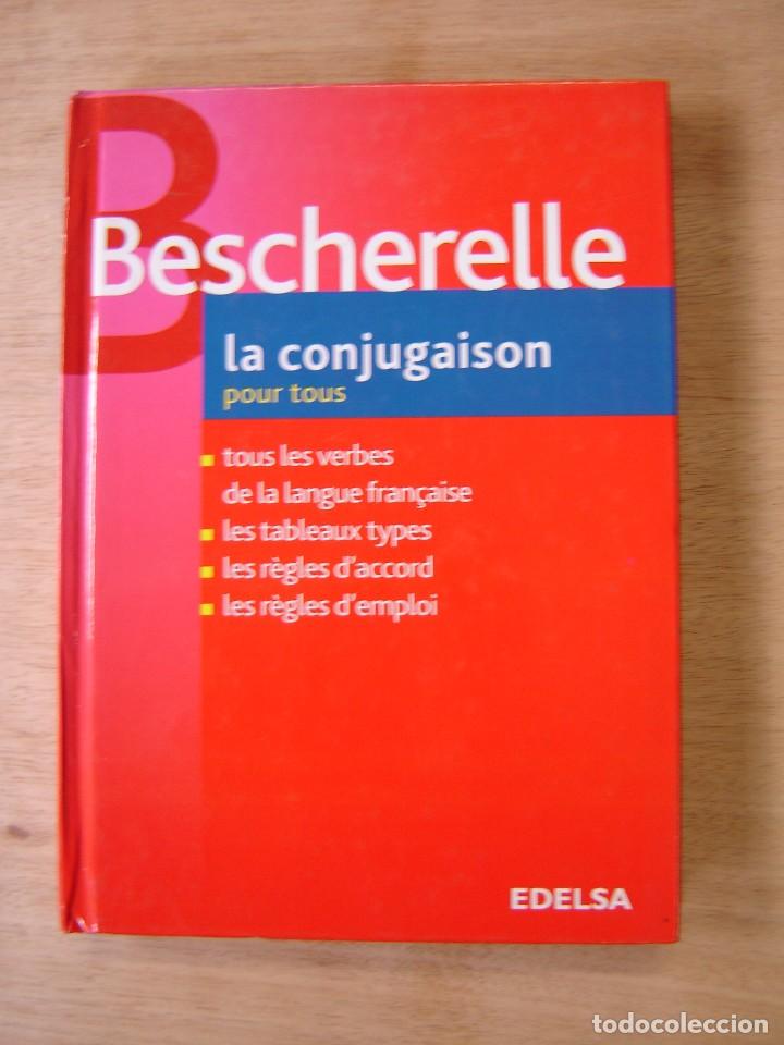 La Conjugaison Pour Tous by Bescherelle