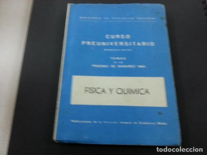 Gebrauchte B&uuml;cher: CURSO PREUNIVERSITARIO-TEMAS DE LAS PRUEBASDE MADUREZ 1964-FISICA Y QUIMICA- F5