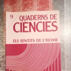 Libros de segunda mano: QUADERNS DE CIÈNCIES Nº 9 - ELS SENTITS DE L'HOME - EN CATALÀ