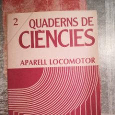 Libros de segunda mano: QUADERNS DE CIÈNCIES Nº 2 - APARELL LOCOMOTOR - EN CATALÀ