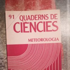 Libros de segunda mano: QUADERNS DE CIÈNCIES Nº 91 - METEOROLOGIA - EN CATALÀ