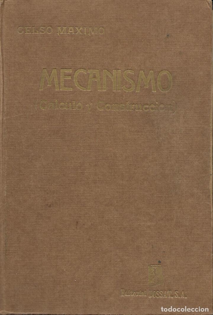 Libros de segunda mano: Mecanismo. (C&aacute;lculo y construcci&oacute;n). AHNR - Foto 1