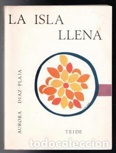 Libros de segunda mano: La isla llena, Aurora Diaz Plaja - Foto 1