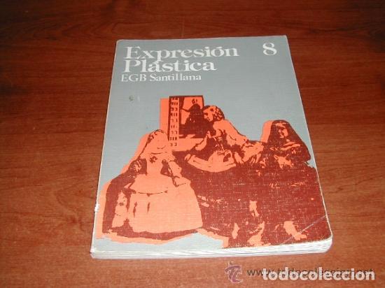 Libros de segunda mano: LIBRO DE TEXTO EXPRESI&Oacute;N PL&Aacute;STICA 8&ordm; EGB EDITORIAL SANTILLANA 1977 - Foto 1
