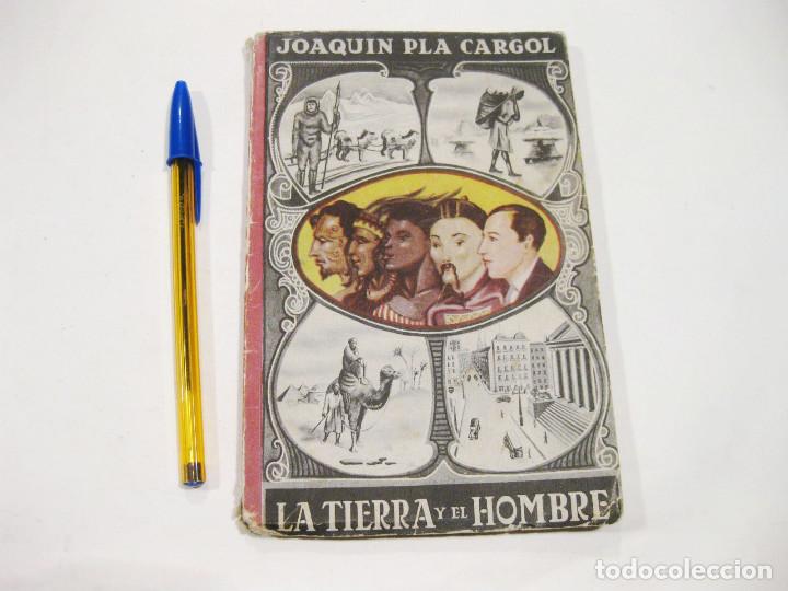 Libros de segunda mano: Joaqu&iacute;n Pla Cargol. La Tierra y el Hombre. 1962. - Foto 1