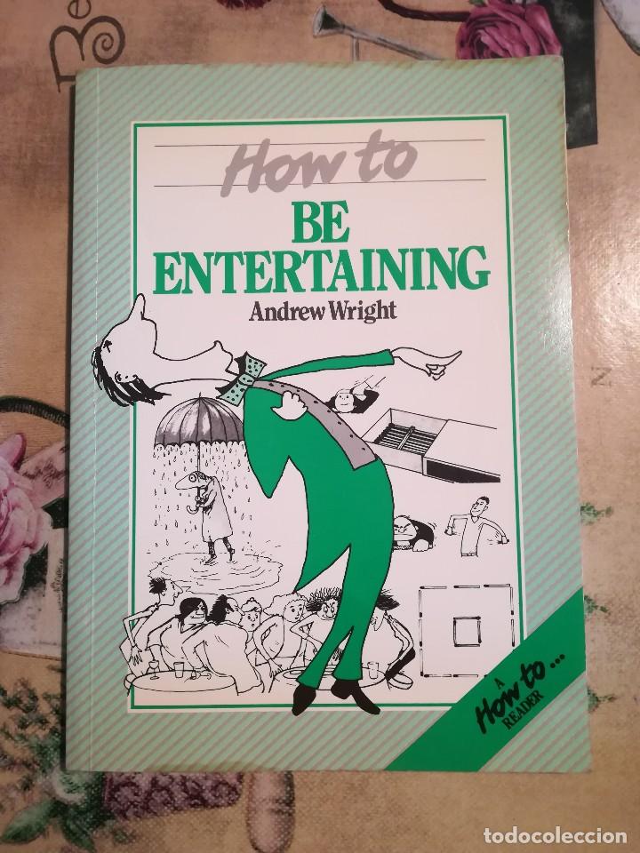 Libros de segunda mano: How to be entertaining - Andrew Wright - Foto 1