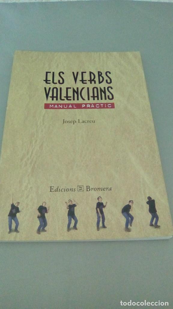 Libros de segunda mano: ELS VERBS VALENCIANS, MANUAL PR&Agrave;CTIC - JOSEP LACREU - Foto 1