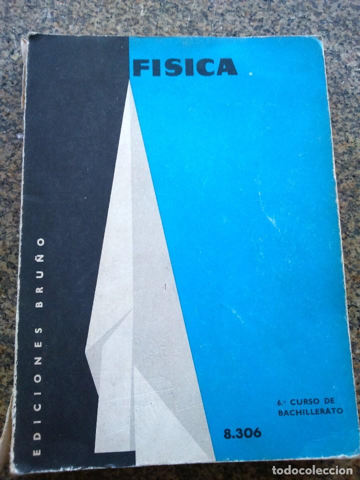 Libros de segunda mano: FISICA -- 6&ordm; CURSO DE BACHILLERATO -- EDICIONES BRU&Ntilde;O 1966 -- - Foto 1
