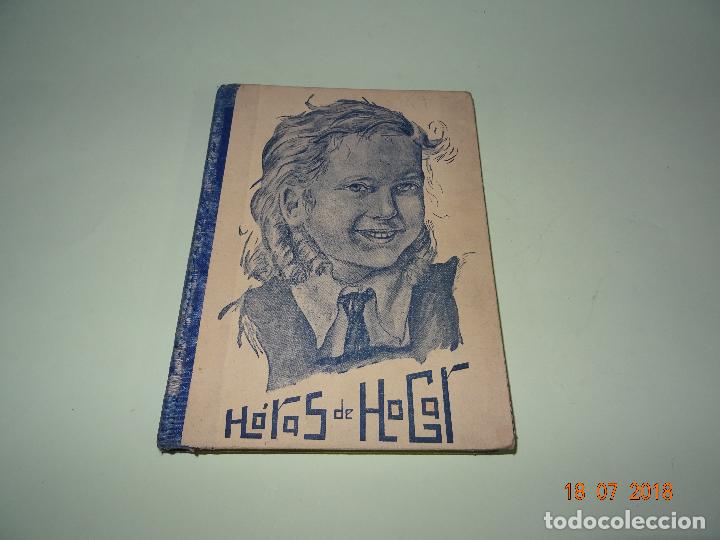 Libros de segunda mano: Antiguo Libro Escuela * HORAS DE HOGAR * de Publicaciones A.C.I. del A&ntilde;o 1949