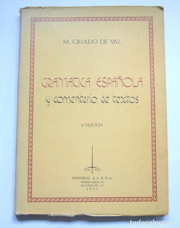 Libros de segunda mano: GRAMATICA ESPA&Ntilde;OLA Y COMENTARIO DE TEXTOS - M. CRIADO DE VAL - Foto 1