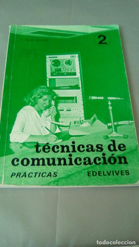 Libros de segunda mano: TECNICAS DE COMUNICACION. PRACTICAS FP1. EDELVIVES.- C. CASCO ROBLEDO. A&Ntilde;O 1992 - Foto 1