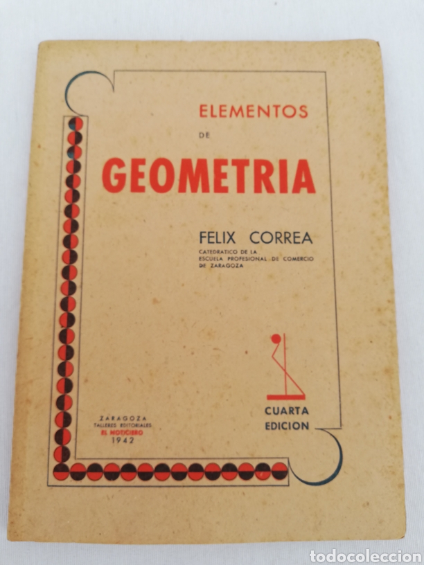 Libros de segunda mano: ELEMENTOS DE GEOMETR&Iacute;A. FELIX CORREA. CUARTA EDICION 1942 - Foto 1