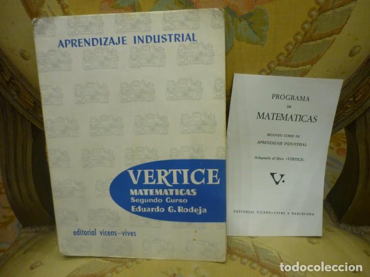 Libros de segunda mano: APRENDIZAJE INDUSTRIAL: V&Eacute;RTICE-MATEM&Aacute;TICAS SEGUNDO CURSO, DE EDUARDO G. RODEJA. CON PROGRAMA. - Foto 1