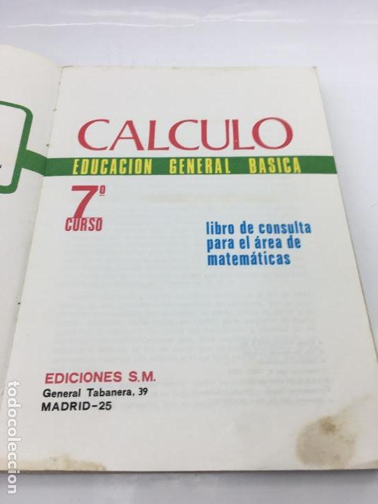 Libros de segunda mano: CALCULO 7&ordf; - SM EDICIONES -7&ordm; CURSO DE E.G.B. - 1977 - Foto 3