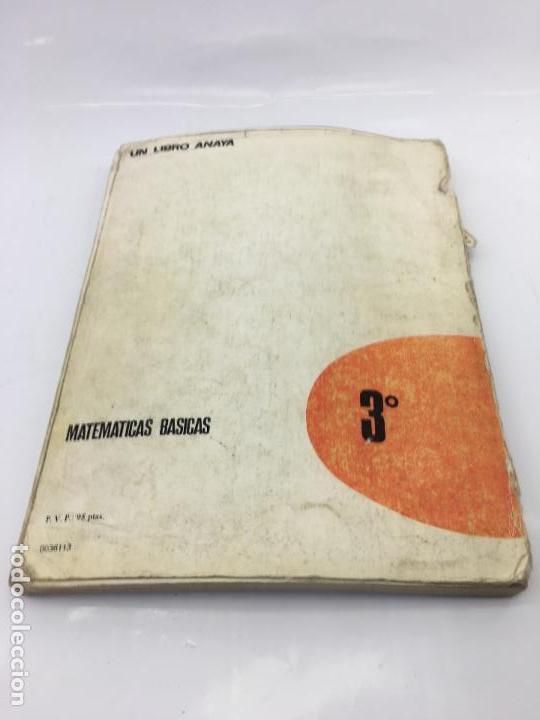 Libros de segunda mano: MATEMATICAS BASICAS 3&ordm; - ANAYA .3&ordm; CURSO DE E.G.B. - 1972 - Foto 5