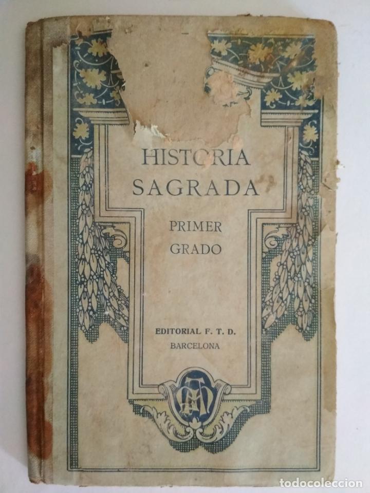 Libros de segunda mano: HISTORIA SAGRADA PRIMER GRADO, CUARTA EDICION 1926 - EDITORIAL FTD - Foto 1