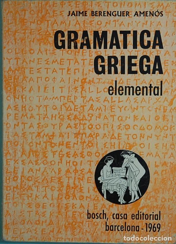 Jaime Berenguer Amenos.-gramatica Griega Elemen - Vendido En Venta ...