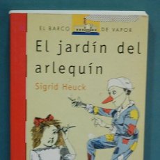 Libri di seconda mano: EL JARDÍN DEL ARLEQUÍN. SIGRID HEUCK - COLECCIÓN EL BARCO DE VAPOR