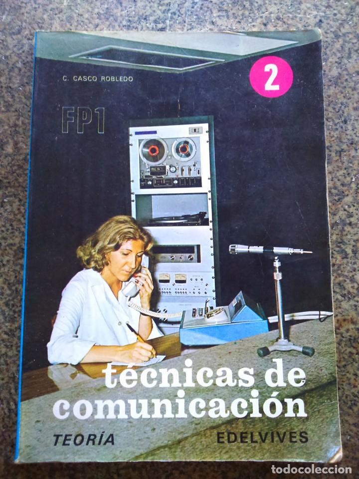 Libros de segunda mano: TECNICAS DE COMUNICACION 2 - TEORIA -- FP1 -- EDELVIVES 1976 -- - Foto 1