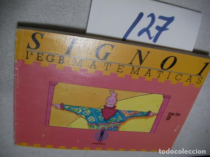 Libros de segunda mano: ANTIGUO LIBRO DE TEXTO - MATEMATICAS 1&ordm; EGB SIGNO 1 - Foto 1