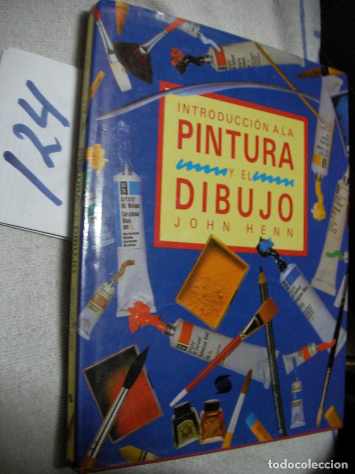 Libros de segunda mano: INTRODUCCION A LA PINTURA Y EL DIBUJO - JOHN HENN - Foto 1