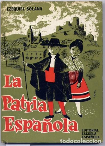 Libros de segunda mano: SOLANA, Ezequiel.  La Patria Espa&ntilde;ola. 1962. - Foto 1