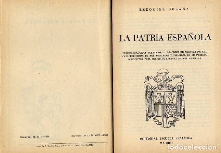 Libros de segunda mano: SOLANA, Ezequiel.  La Patria Espa&ntilde;ola. 1962. - Foto 2