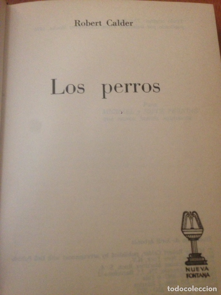 Libros de segunda mano: LOS PERROS - CALDER, ROBERT - Foto 2