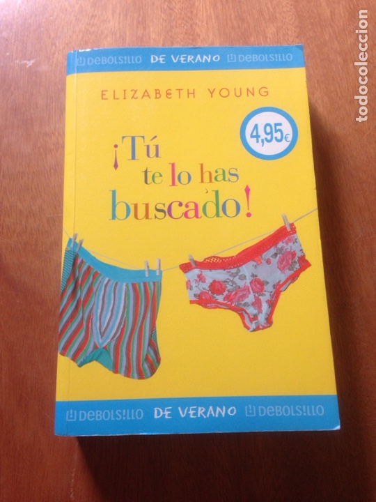 Libros de segunda mano: TU TE LO HAS BUSCADO - Elizabeth Young - Foto 1