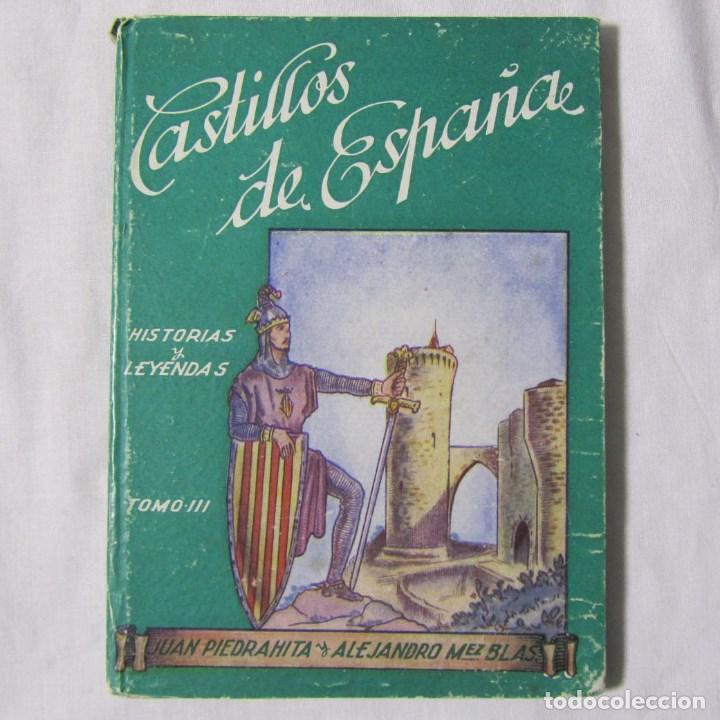 Libros de segunda mano: Castillos de Espa&ntilde;a Tomo III Historias y leyendas Magisterio Espa&ntilde;ol