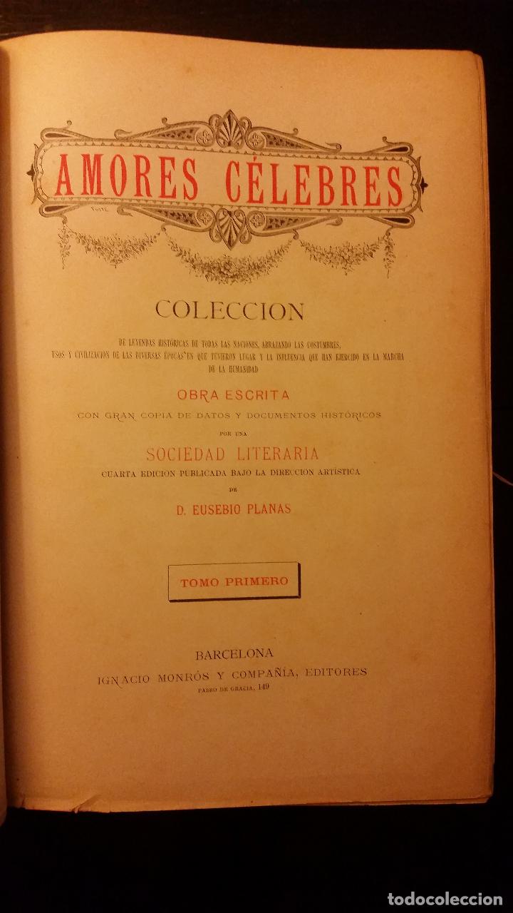 Libros de segunda mano: 1880 - EUSEBIO PLANAS - AMORES C&Eacute;LEBRES - 2 TOMOS - Foto 4