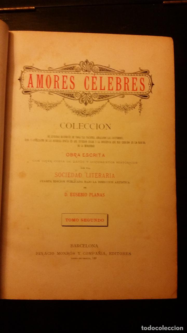 Libros de segunda mano: 1880 - EUSEBIO PLANAS - AMORES C&Eacute;LEBRES - 2 TOMOS - Foto 9