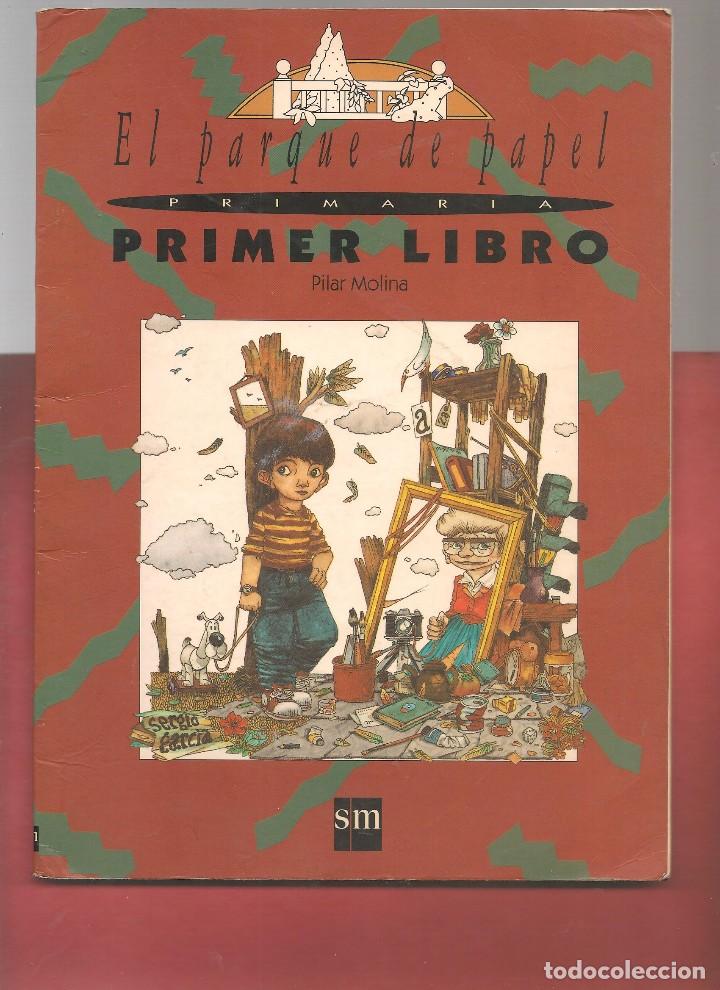 Libros de segunda mano: EL PARQUE DE PAPEL PRIMER LIBRO PILAR MOLINA ed SM - Foto 1
